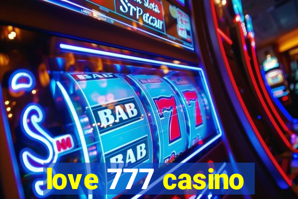 love 777 casino