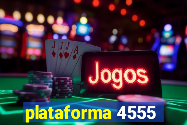 plataforma 4555