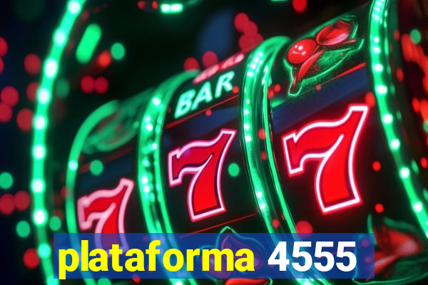 plataforma 4555