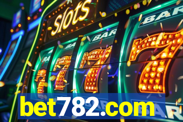 bet782.com