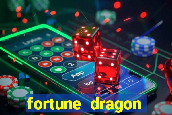 fortune dragon ganho certo