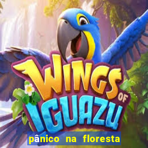 pânico na floresta 4 completo dublado mega filmes