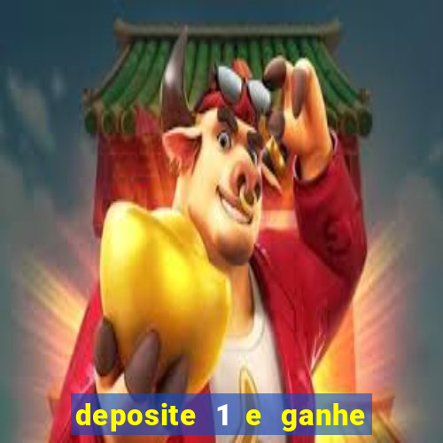 deposite 1 e ganhe 10 vai de bet