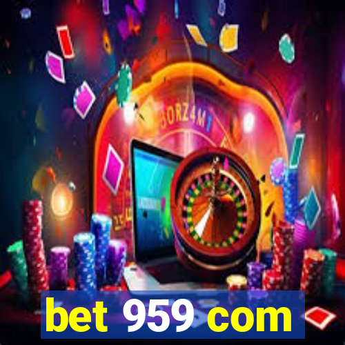 bet 959 com