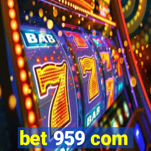 bet 959 com