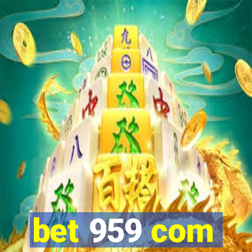 bet 959 com