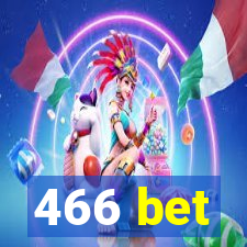 466 bet