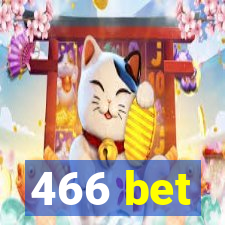 466 bet