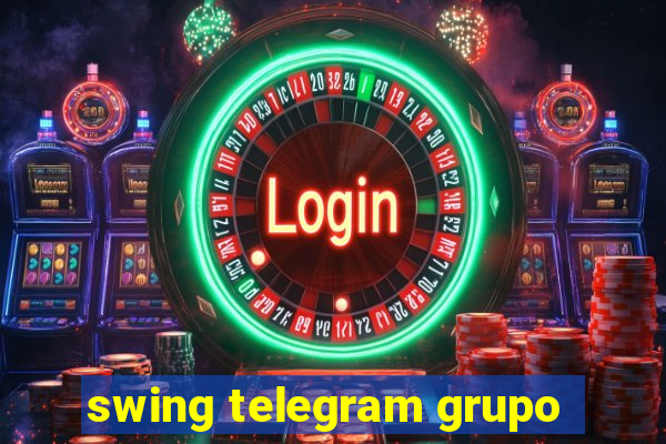 swing telegram grupo