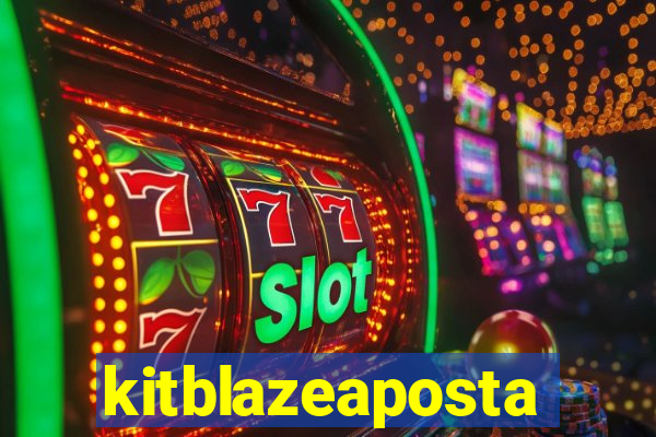 kitblazeaposta