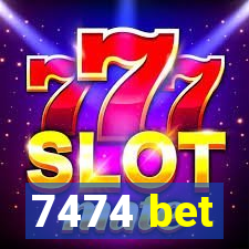 7474 bet