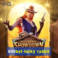 600bet-lucky rabbit