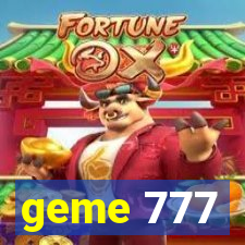 geme 777