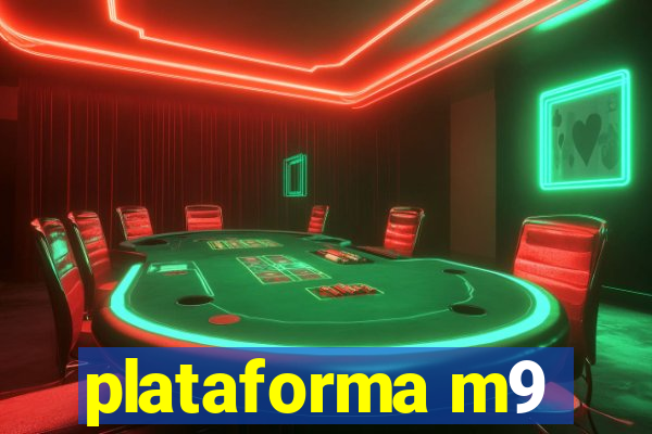 plataforma m9