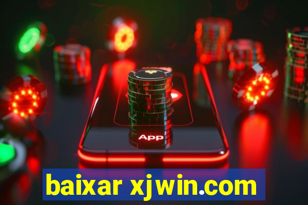 baixar xjwin.com