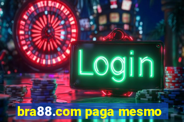 bra88.com paga mesmo