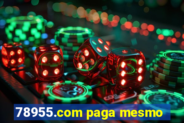 78955.com paga mesmo