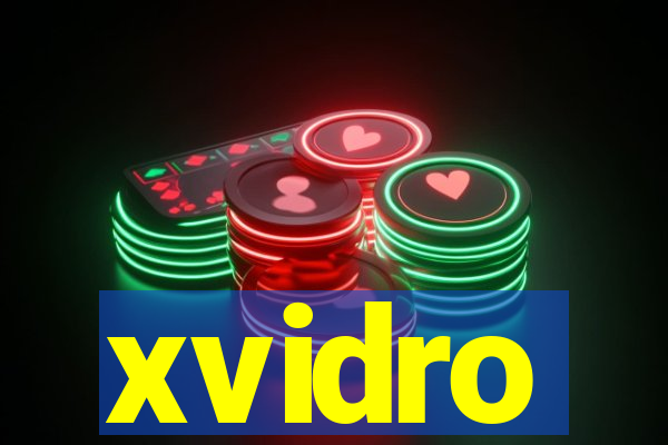 xvidro