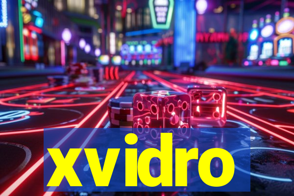 xvidro