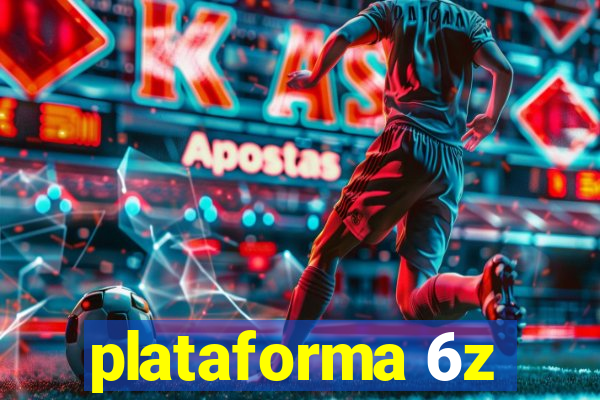 plataforma 6z