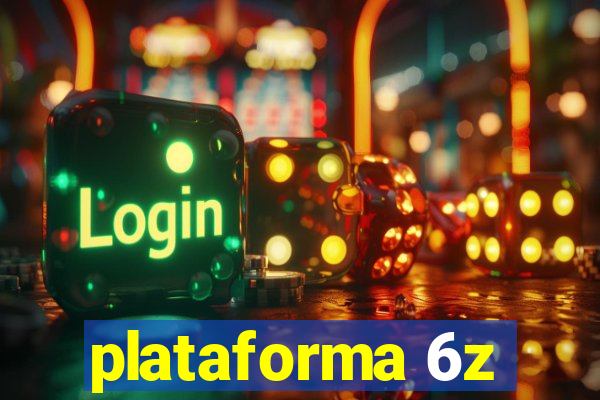 plataforma 6z