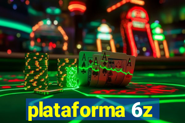 plataforma 6z