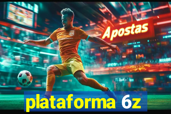 plataforma 6z