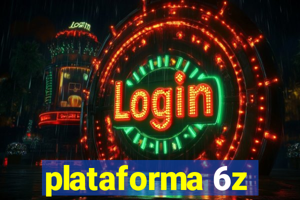 plataforma 6z