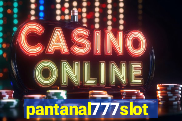 pantanal777slots.com