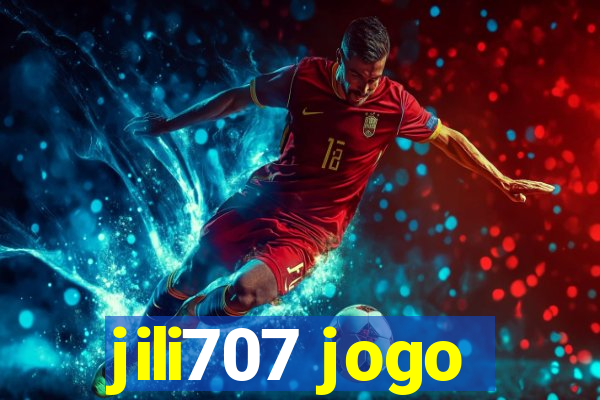 jili707 jogo