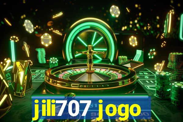 jili707 jogo