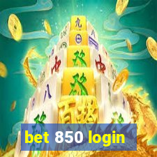 bet 850 login