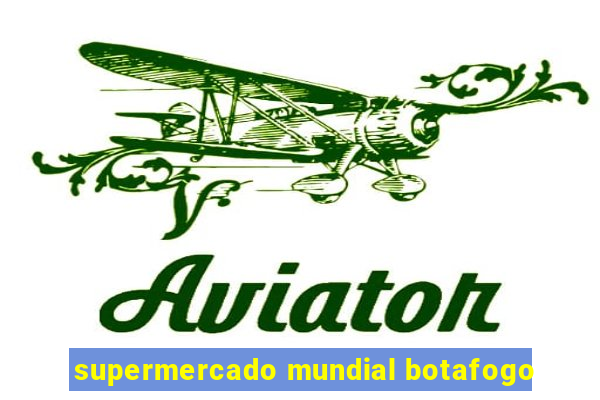 supermercado mundial botafogo