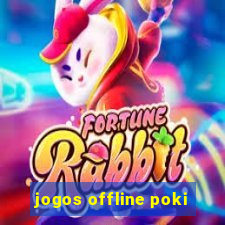 jogos offline poki