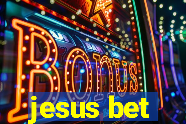 jesus bet