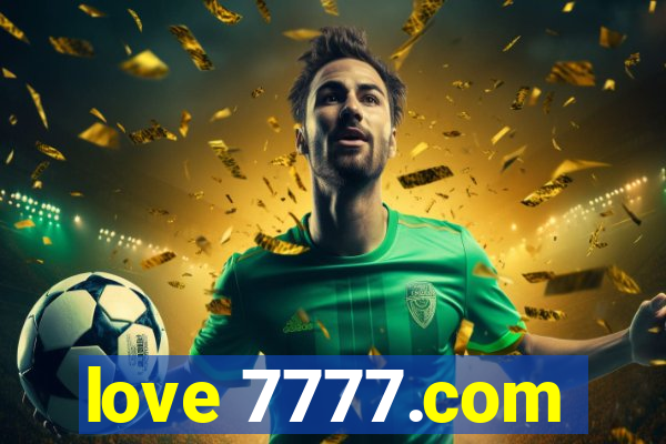 love 7777.com