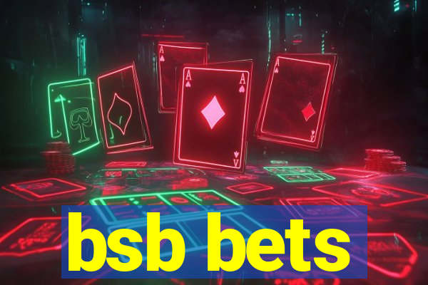 bsb bets