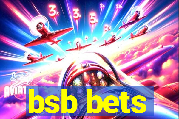 bsb bets