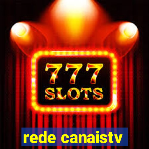 rede canaistv