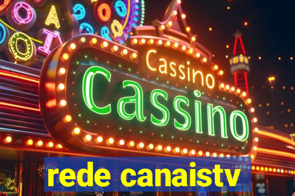 rede canaistv