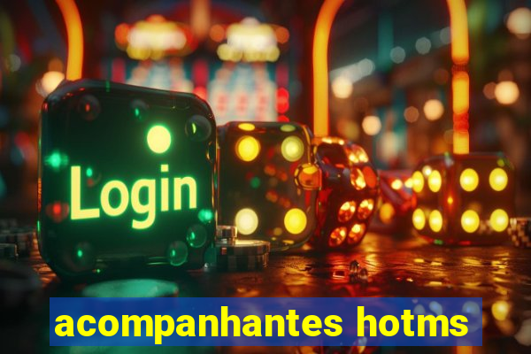 acompanhantes hotms