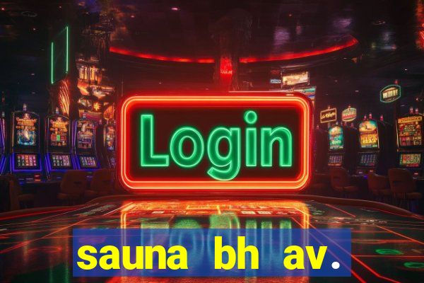 sauna bh av. augusto de lima 444 - centro