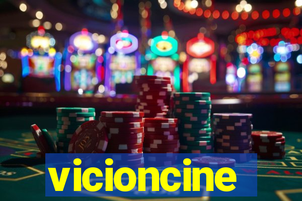 vicioncine