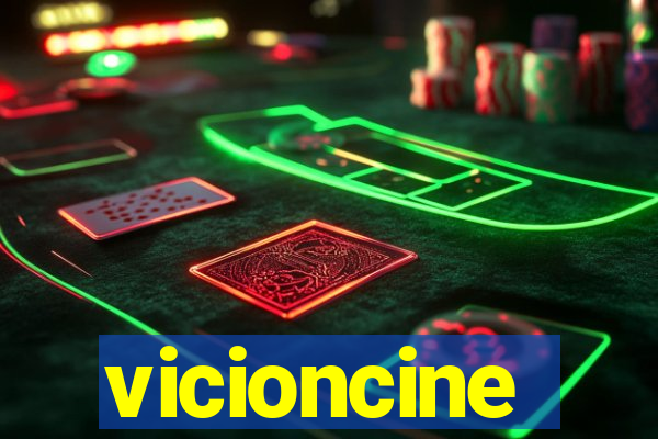 vicioncine