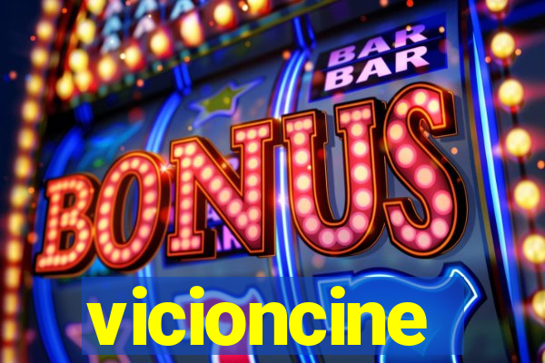 vicioncine