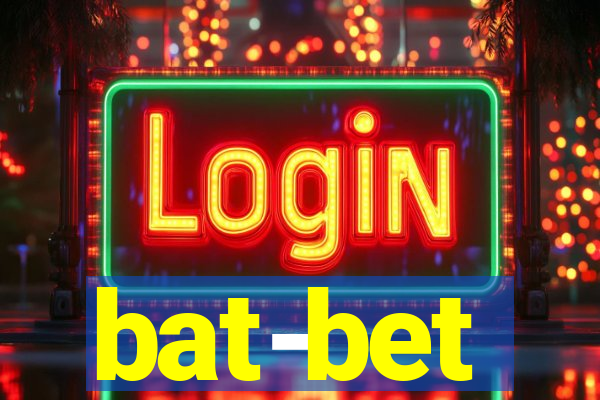 bat-bet