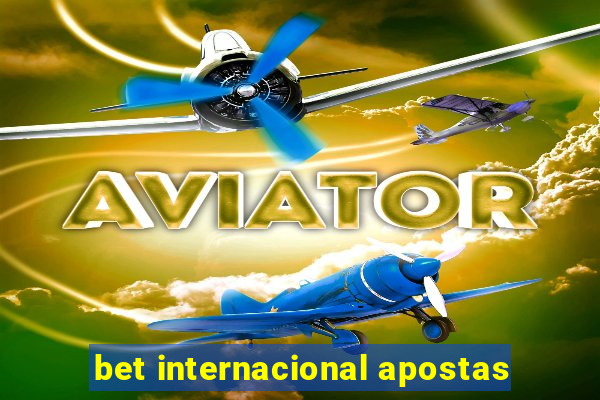 bet internacional apostas