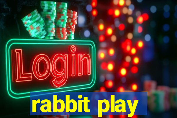 rabbit play