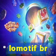 lomotif br