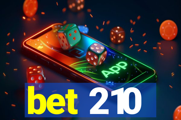 bet 210